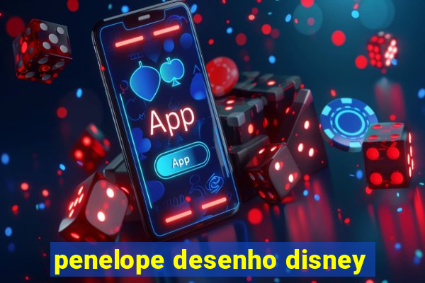 penelope desenho disney